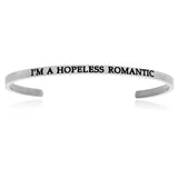 Stainless Steel I'm A Hopeless Romantic Cuff Bracelet