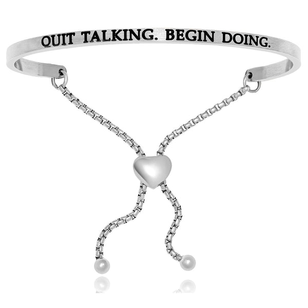 Stainless Steel Quit Talking. Begin Doing Adjustable Bracelet