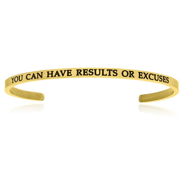 Yellow Stainless Steel You Can Have Results Or Excuses Cuff Bracelet