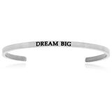 Stainless Steel Dream Big Cuff Bracelet