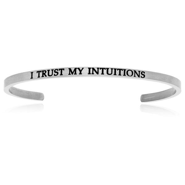 Stainless Steel I Trust My Intuitions Cuff Bracelet