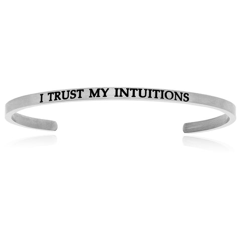 Stainless Steel I Trust My Intuitions Cuff Bracelet