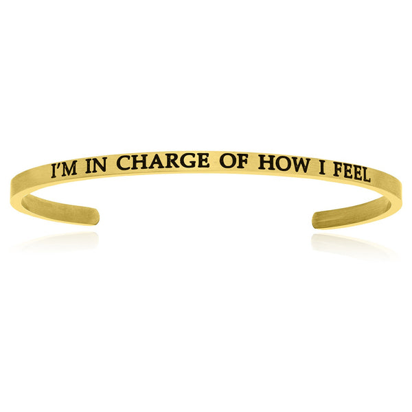 Yellow Stainless Steel I'm In Charge Of How I Feel Cuff Bracelet